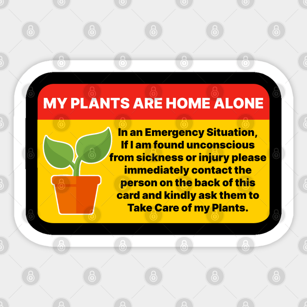 My Plants are Home Alone Sticker by David Hurd Designs